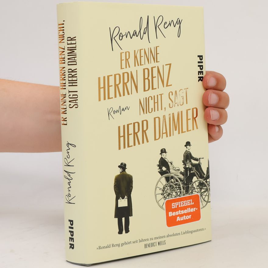 Ronald Reng Er kenne Herrn Benz nicht, sagt Herr Daimler