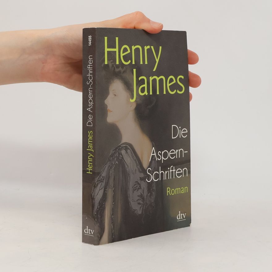 Henry James Die Aspern-Schriften