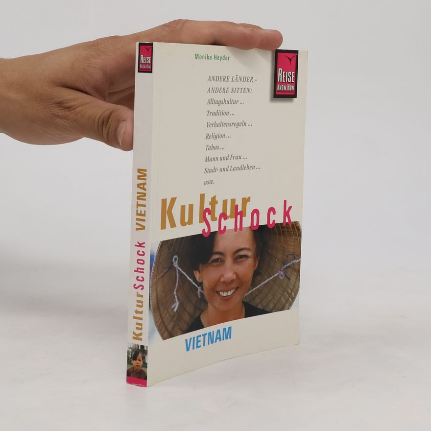Monika Heyder Kulturschock Vietnam