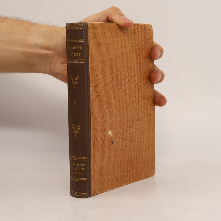 Friedrich Schiller Schillers Werke 6