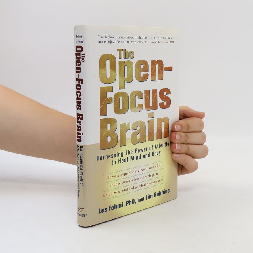 Les Fehmi The Open-focus Brain