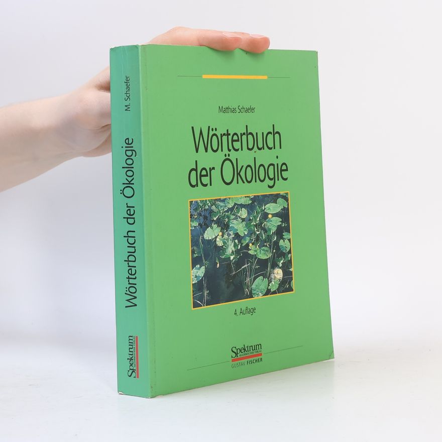 Matthias Schaefer Wörterbuch der Ökologie