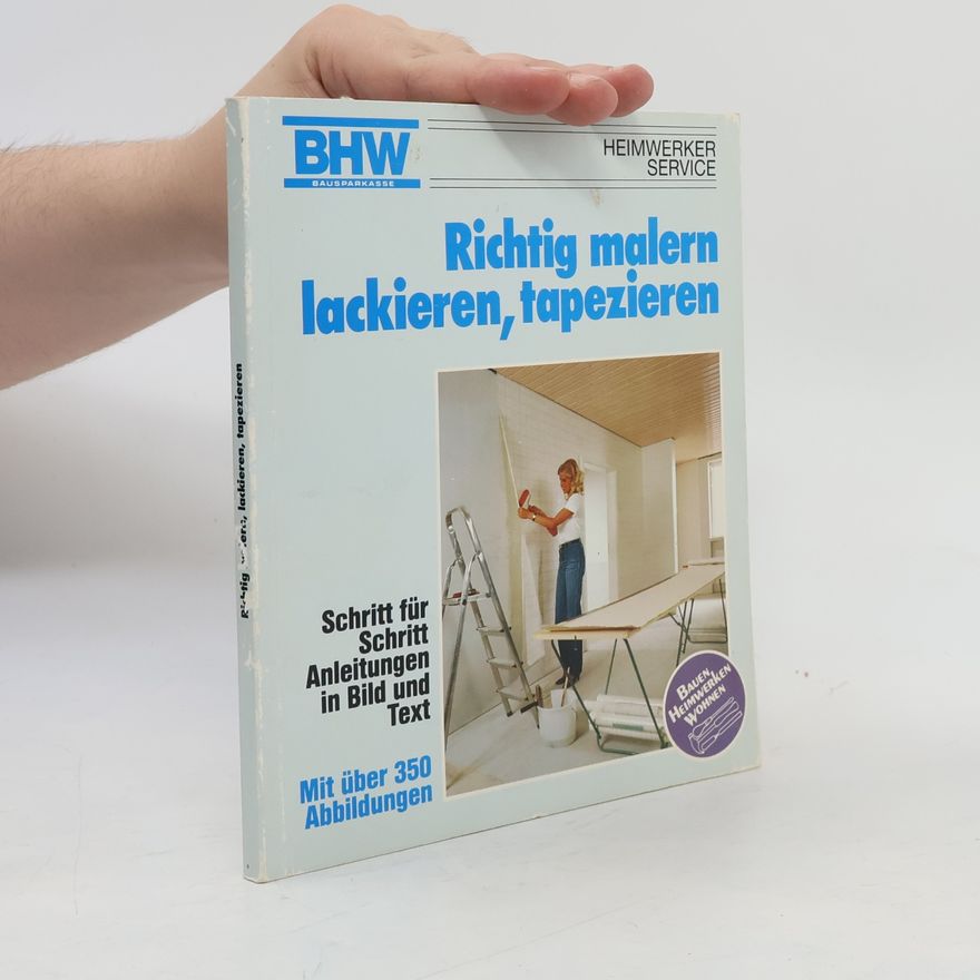 Frank Baum Richtig malern, lackieren, tapezieren
