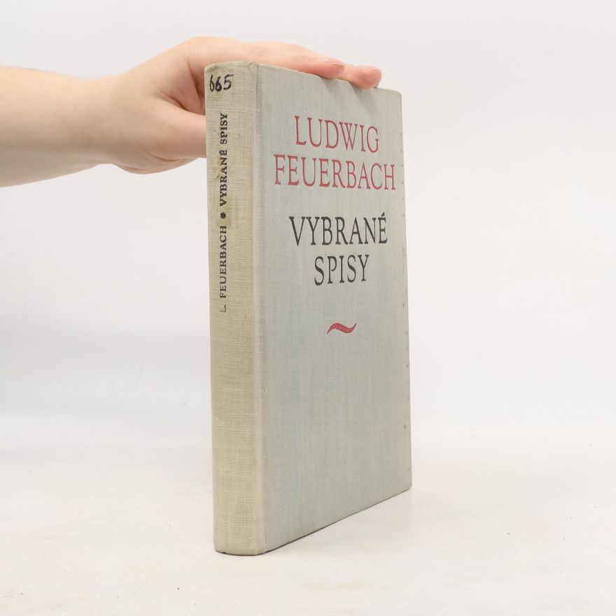 Ludwig Feuerbach Vybrané spisy z gnozeológie a etiky