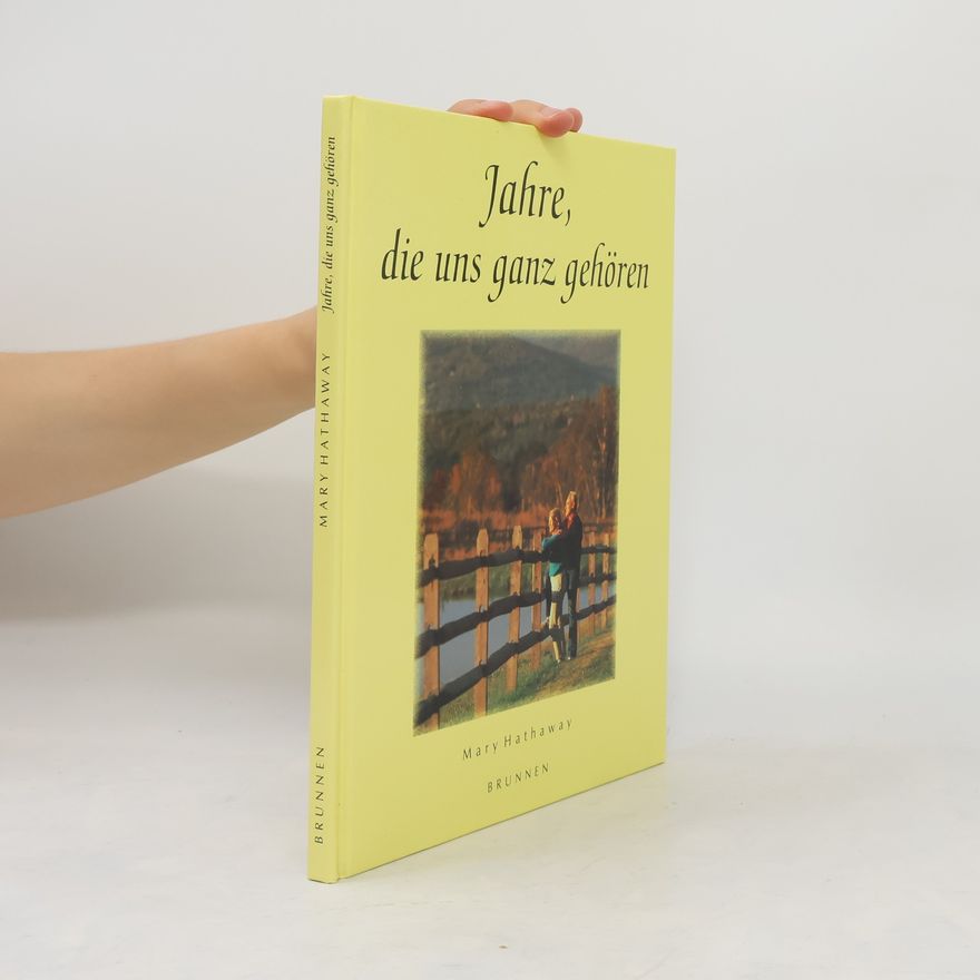 Mary Hathaway Jahre, die uns ganz gehören