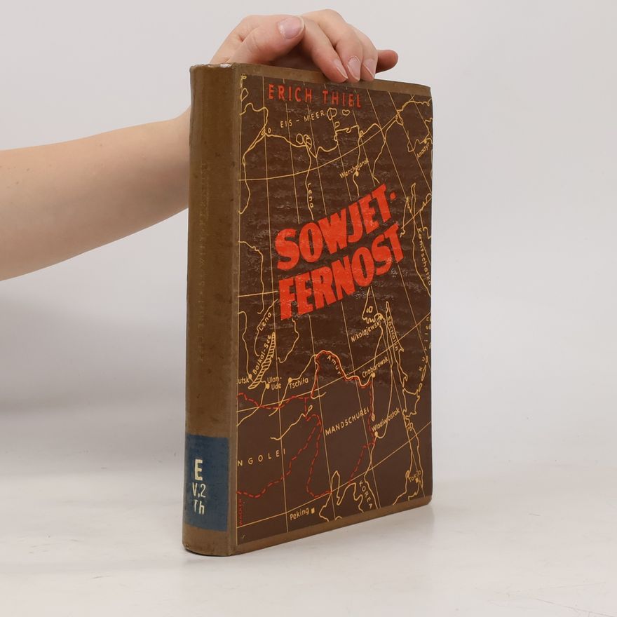 Erich Thiel Sowjet-Fernost