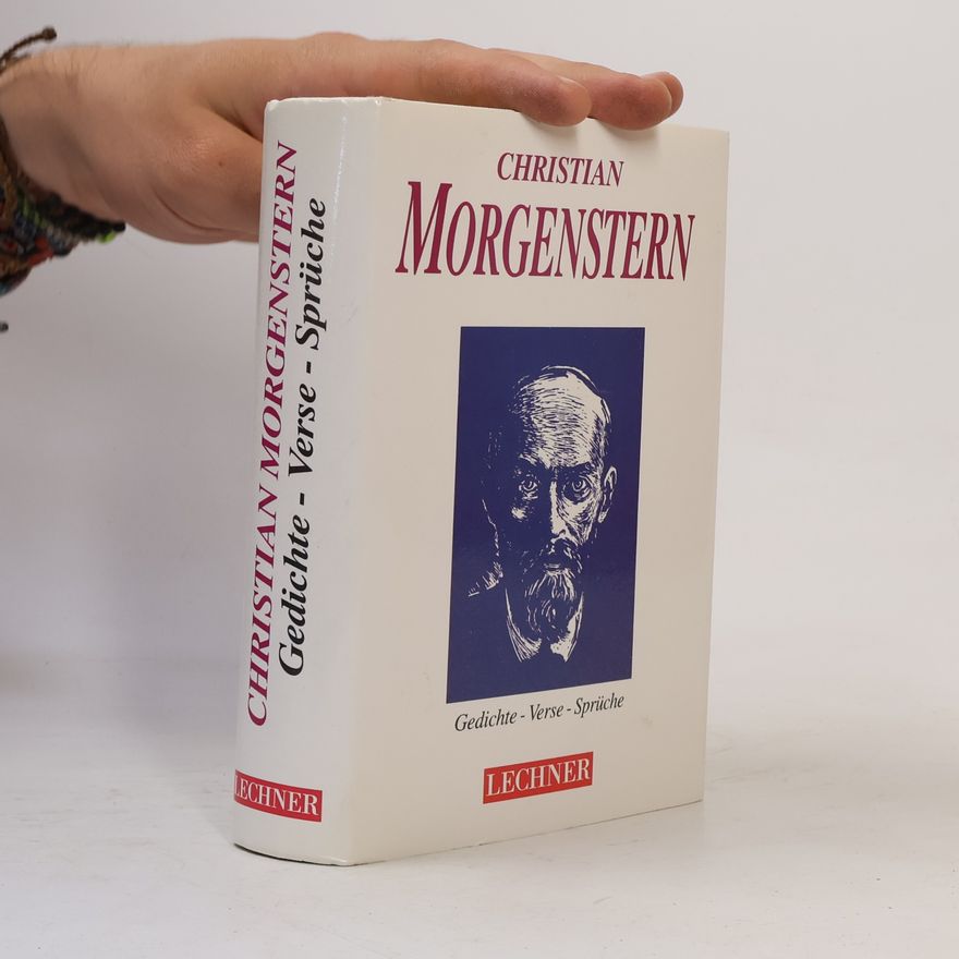 Christian Morgenstern Gedichte. Verse. Sprüche