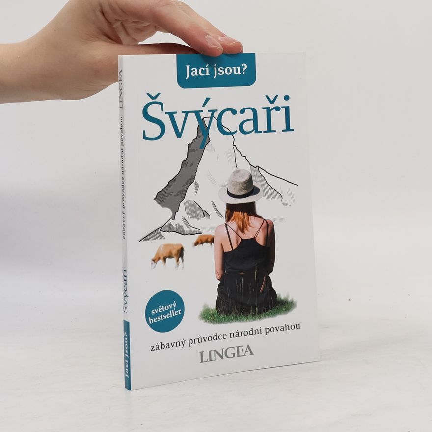 Paul Bilton Jací jsou? - Švýcaři