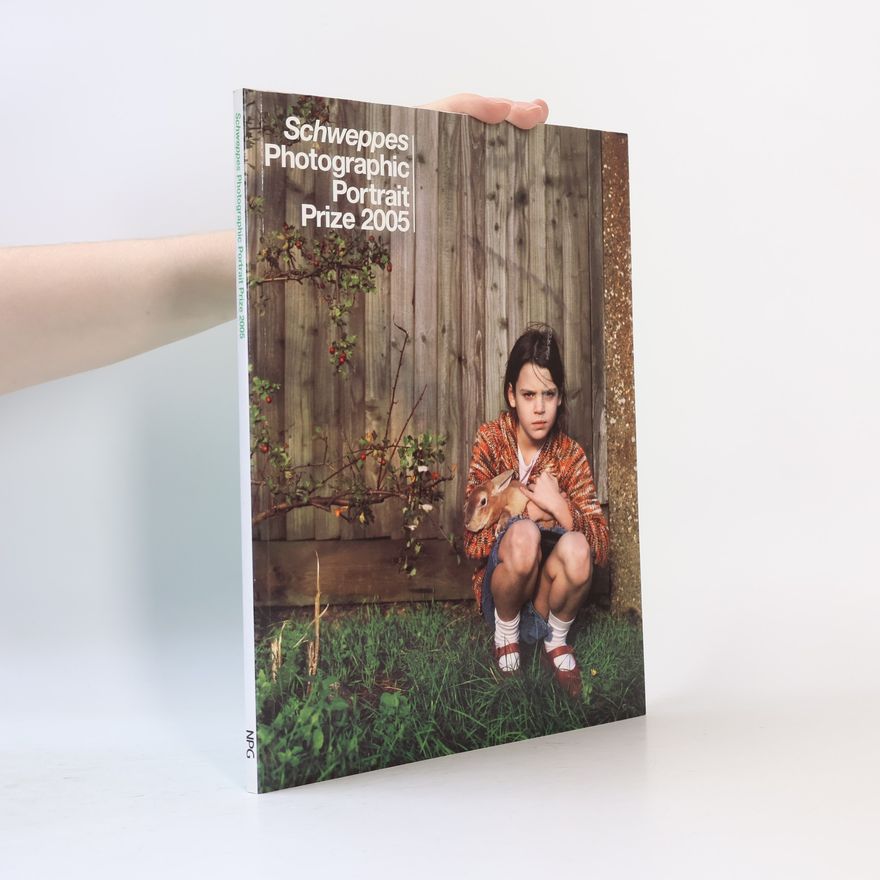 Various authors Schweppes Photographic Portrait Prize 2005