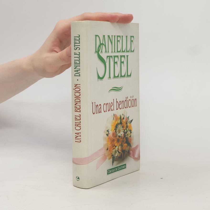 Danielle Steel Una cruel bendición