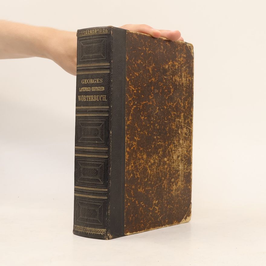 K. E. Georges Lateinisch-Deutsches Schulwörterbuch