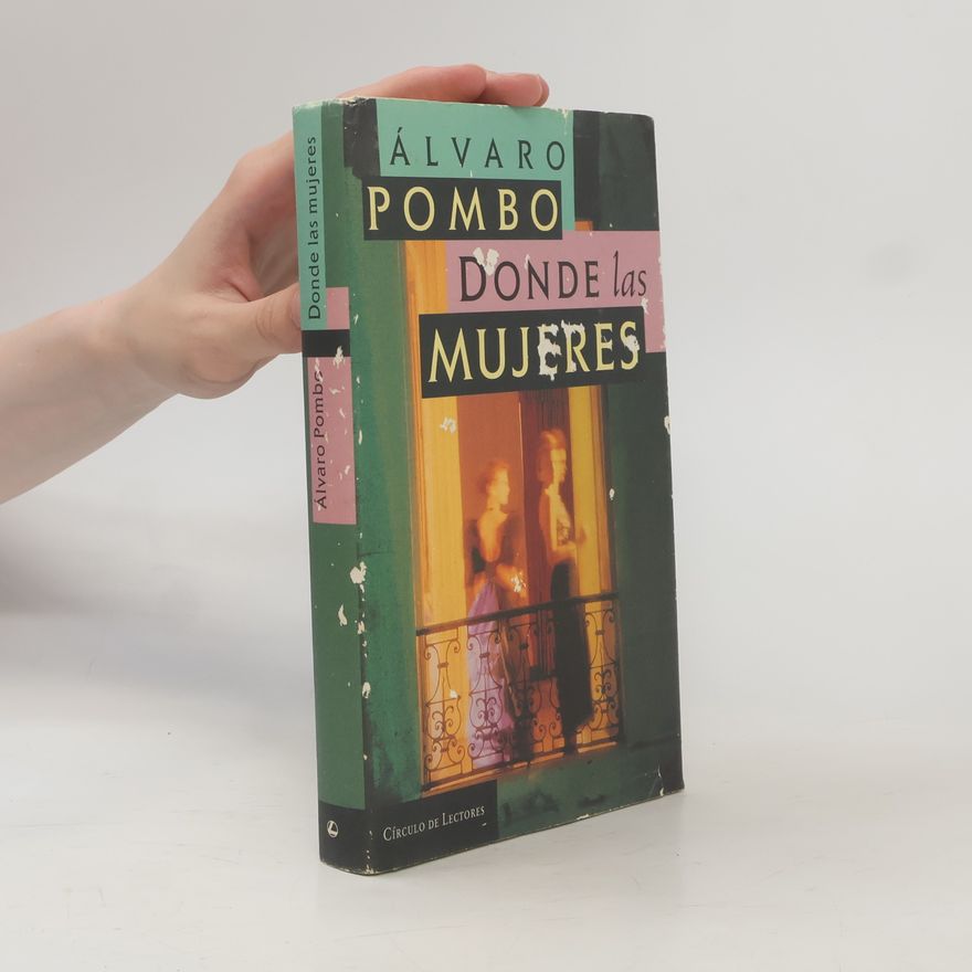 Alvaro Pombo Donde las mujeres