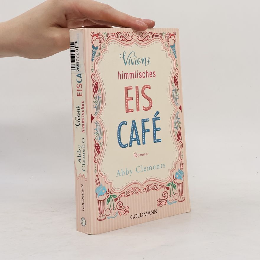 Abby Clements Viviens himmlisches Eiscafé