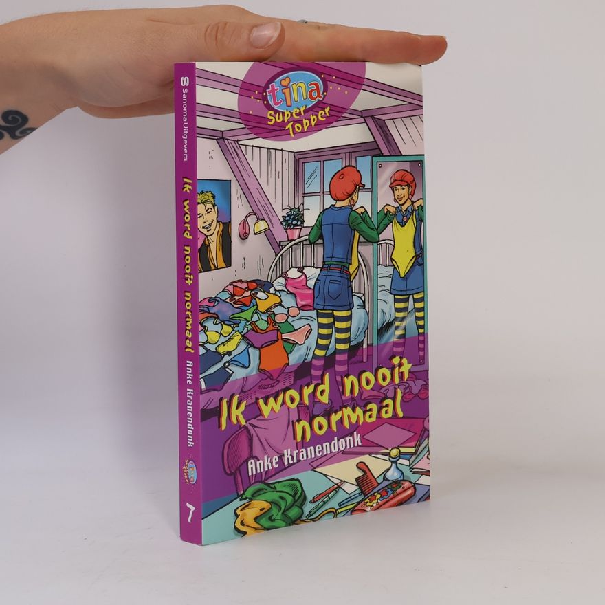 Anke Kranendonk Tina Super Topper - 7: Ik word nooit normaal
