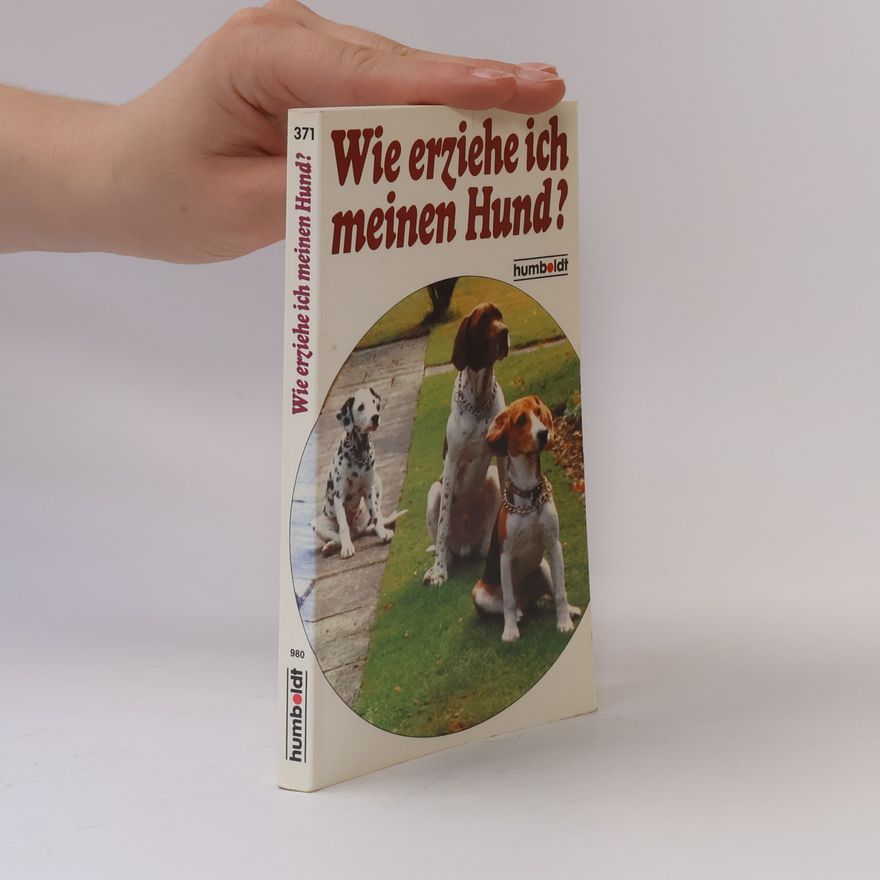 Barbara Woodhouse Wie erziehe ich meinen Hund?