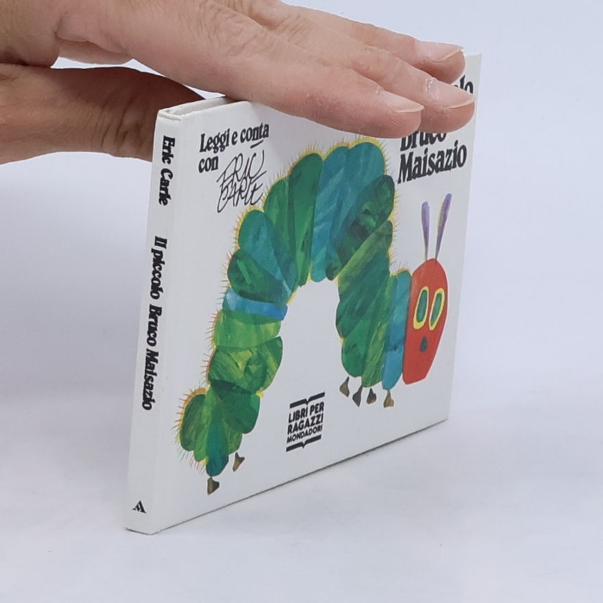Eric Carle Il piccolo Bruco Maisazio