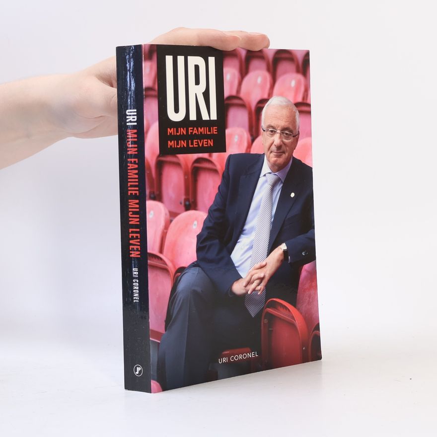 Uri Coronel Uri: mijn familie mijn leven