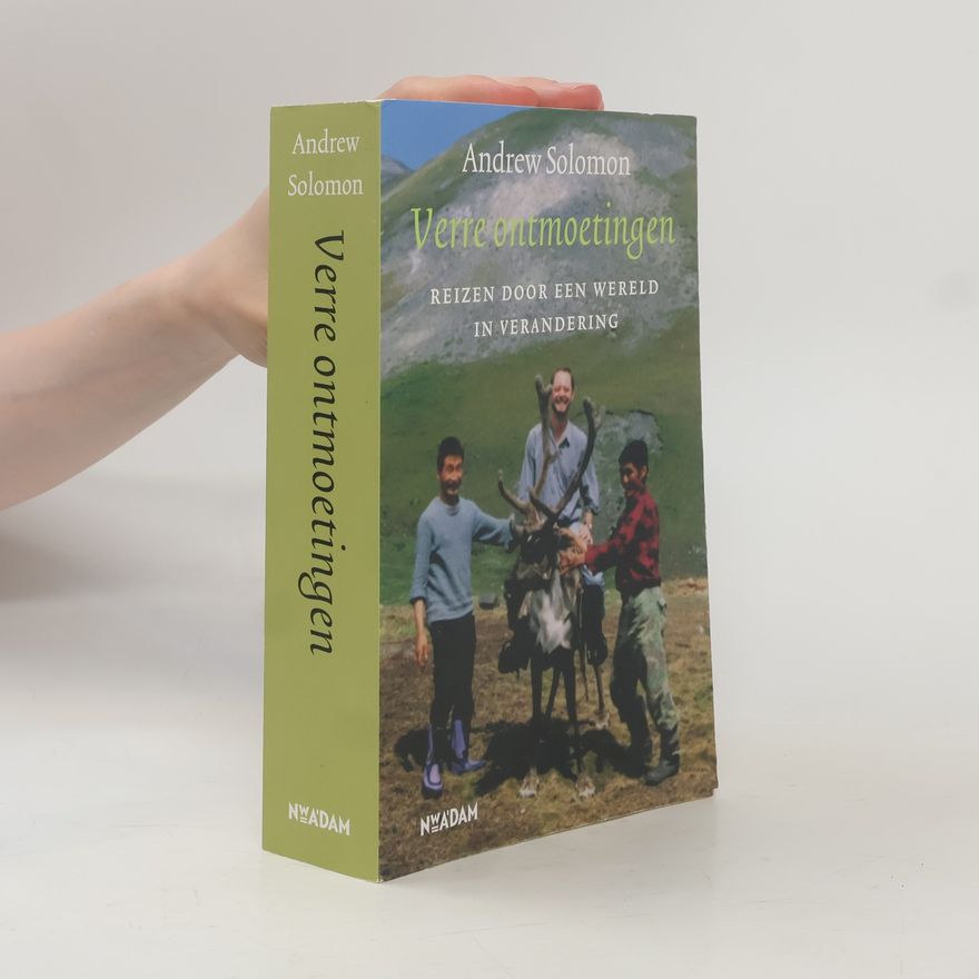 Andrew Solomon Verre ontmoetingen
