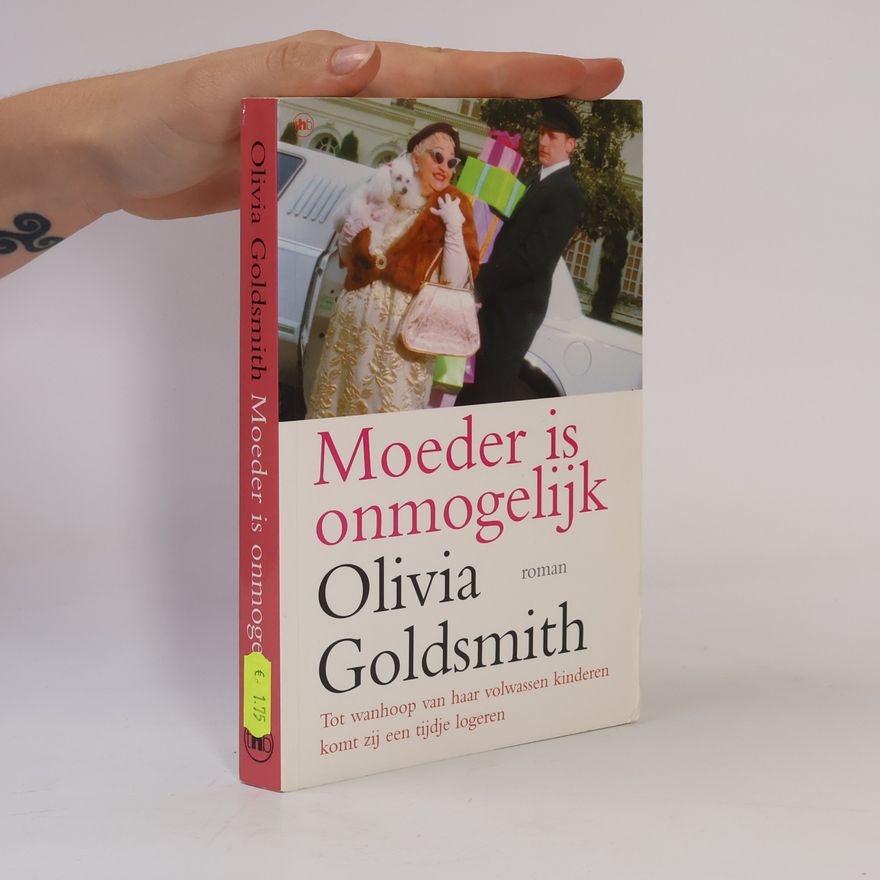 Olivia Goldsmith Moeder is onmogelijk