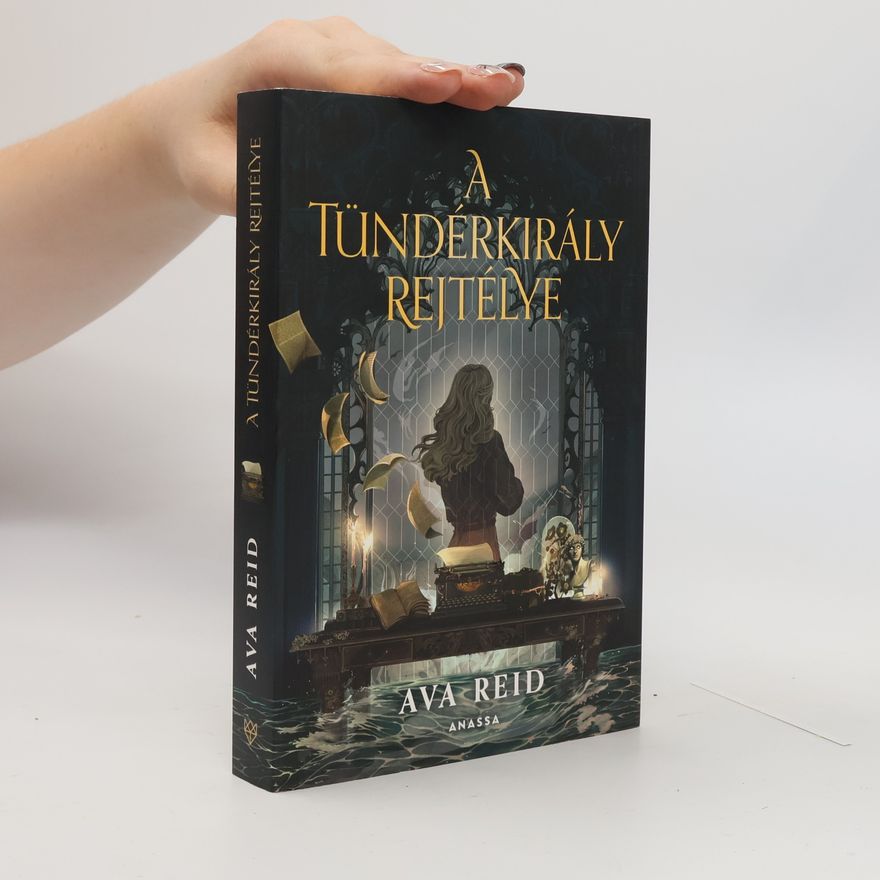 Ava Reid A Tündérkirály rejtélye
