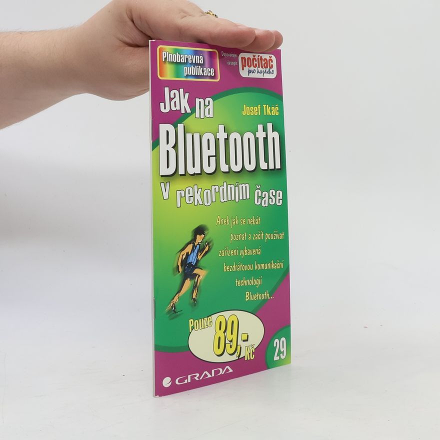 Josef Tkáč Jak na Bluetooth v rekordním čase