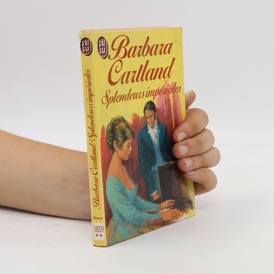 Barbara Cartland Splendeurs impériales
