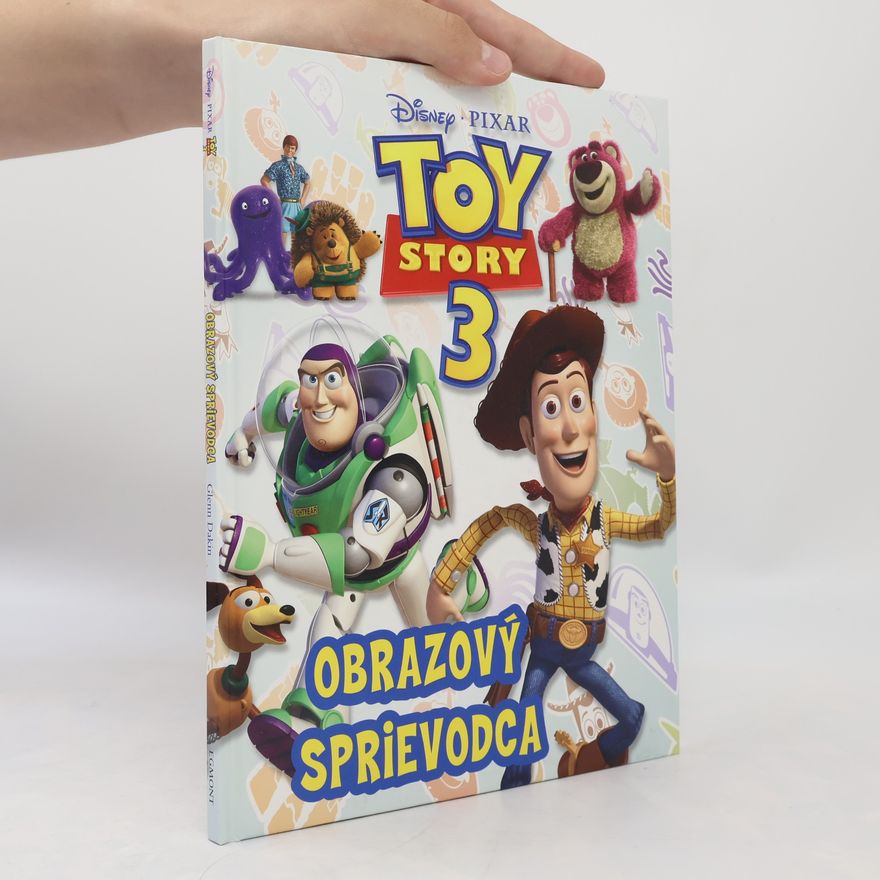 Glenn Dakin Toy story 3 : obrazový sprievodca
