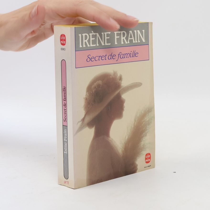 Irène Frain Secret de famille
