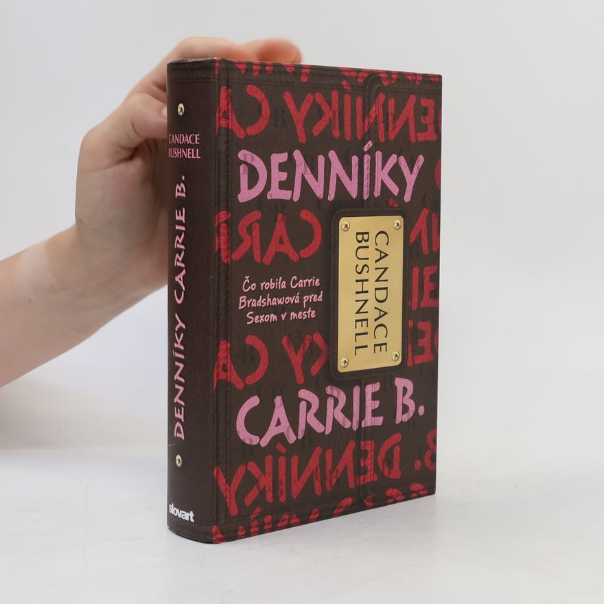 Candace Bushnell Denníky Carrie B.