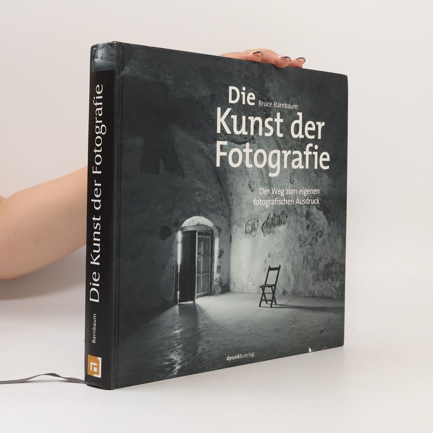 Bruce Barnbaum Die Kunst der Fotografie