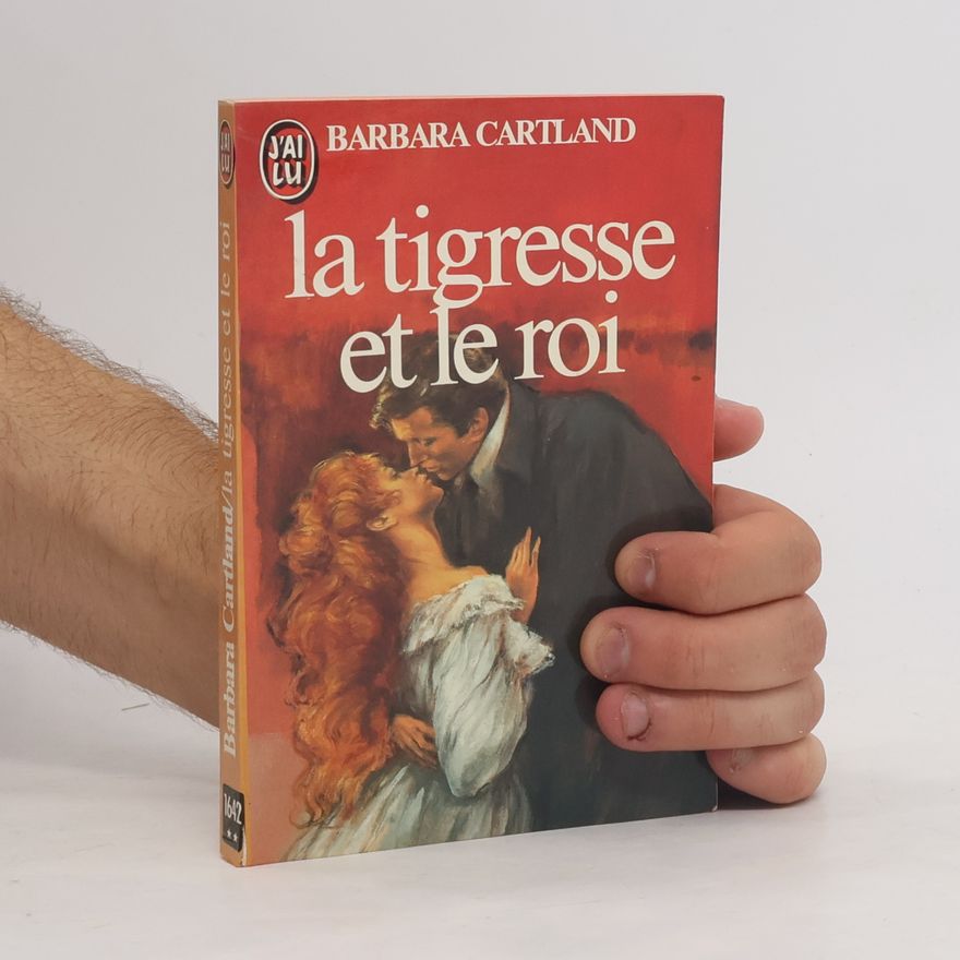 Barbara Cartland La tigresse et le roi
