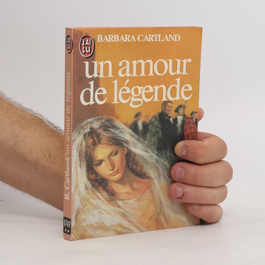 Barbara Cartland J'ai lu - 1747: Un amour de légende