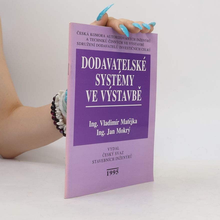 Jan Mokrý Dodavatelské systémy ve výstavbě