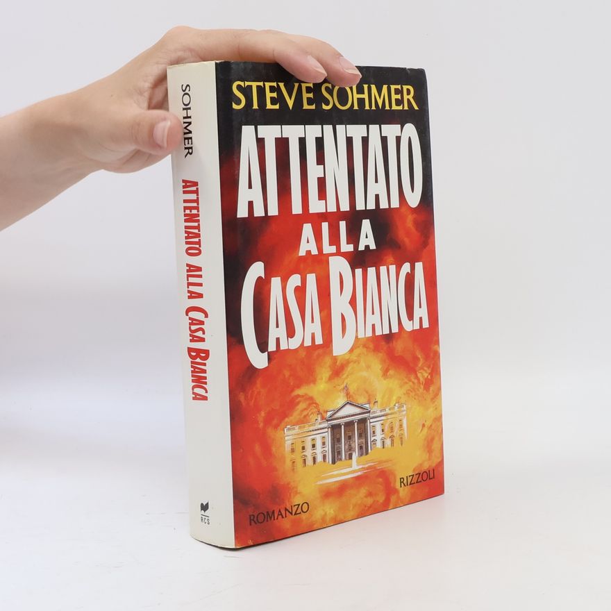 Steve Sohmer Scala stranieri: Attentato alla Casa Bianca
