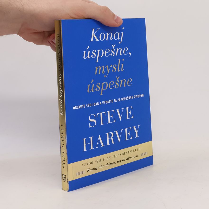 Steve Harvey Konaj úspešne, mysli úspešne