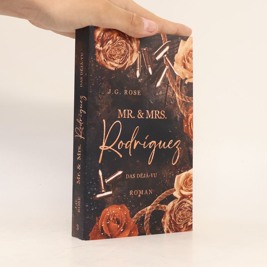 Rose Mr. & Mrs. Rodríguez - Das Déjà-vu