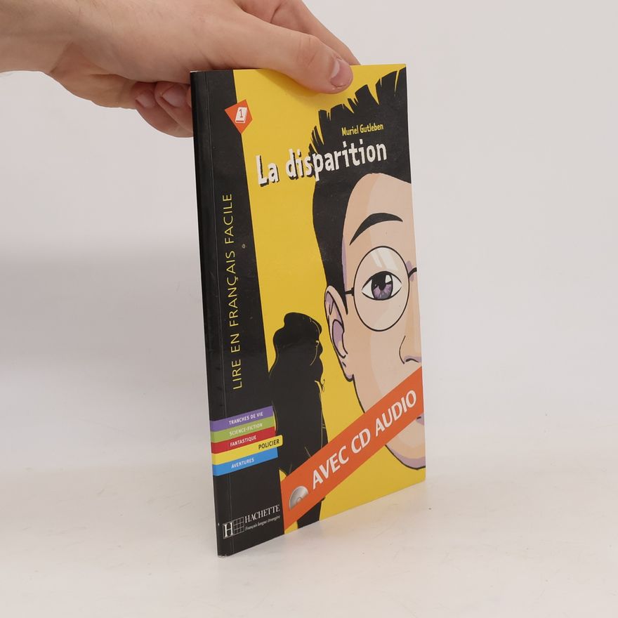 Muriel Gutleben Lire en Français Facile A1/A2 - 1: La disparition