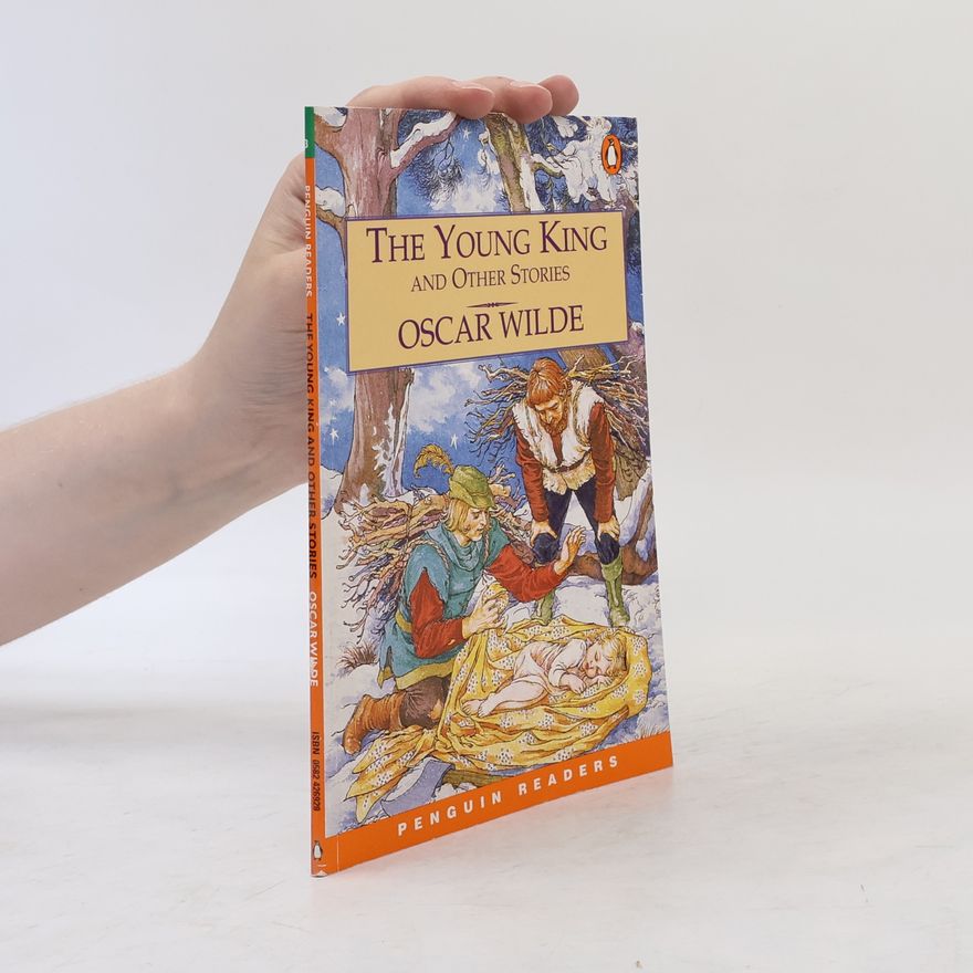 Oscar Wilde The Young King and Other Stories