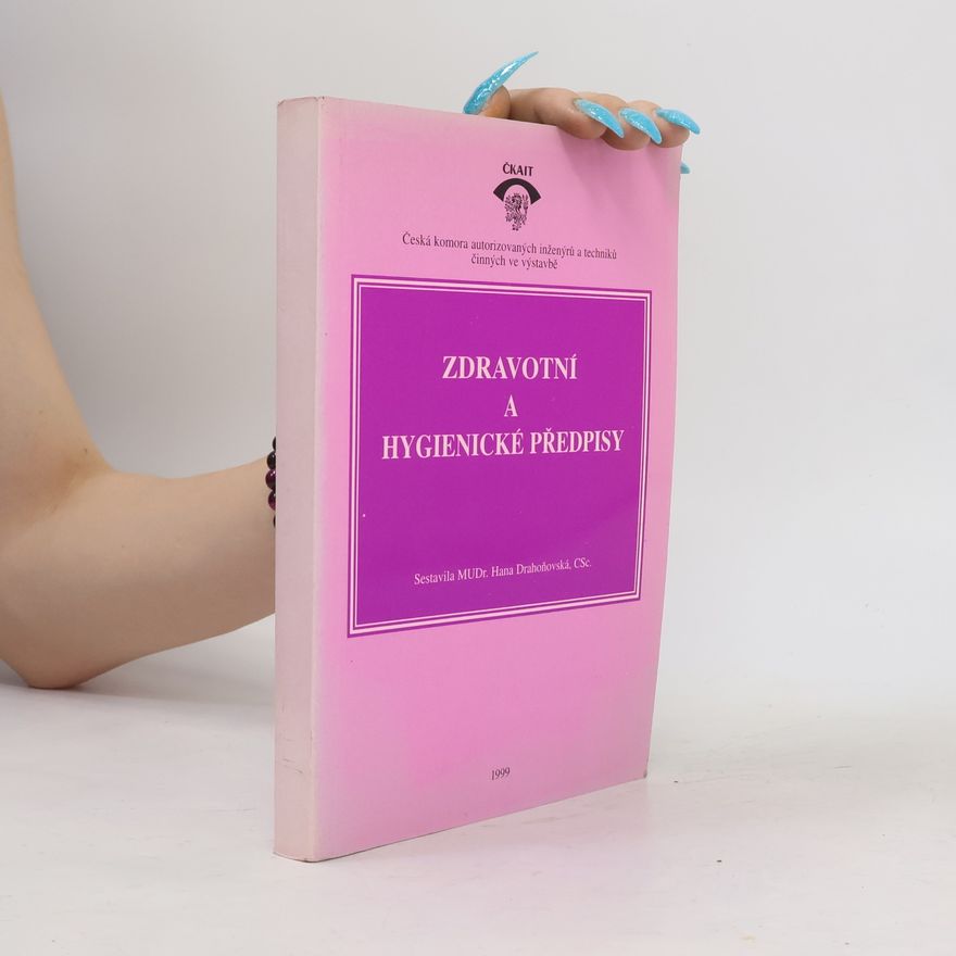 Hana Drahoňovská Zdravotní a hygienické předpisy