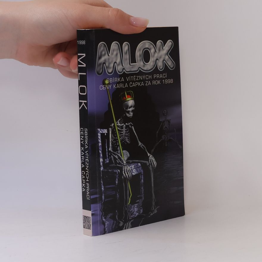 Kolektív autorov Mlok : sbírka vítězných prací Ceny Karla Čapka za rok 1998