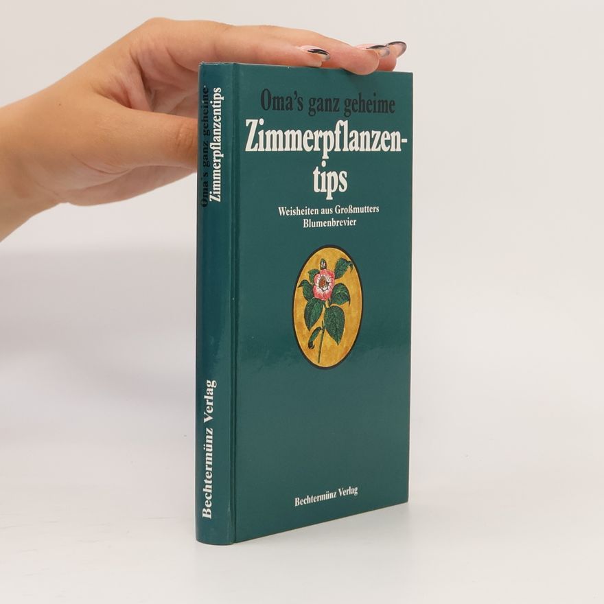 Kolektiv autorů Oma's ganz geheime Zimmerpflanzentips