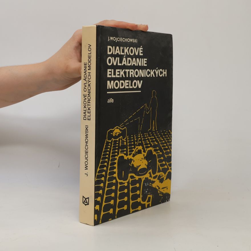 Janusz Wojciechowski Diaľkové ovládanie elektronických modelov