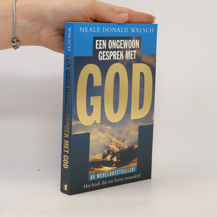 Neale Donald Walsch Een ongewoon gesprek met God