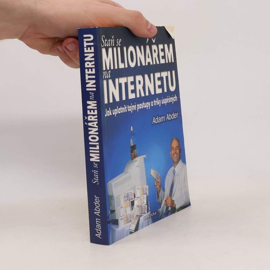 Adam Abder Staň se milionářem na internetu