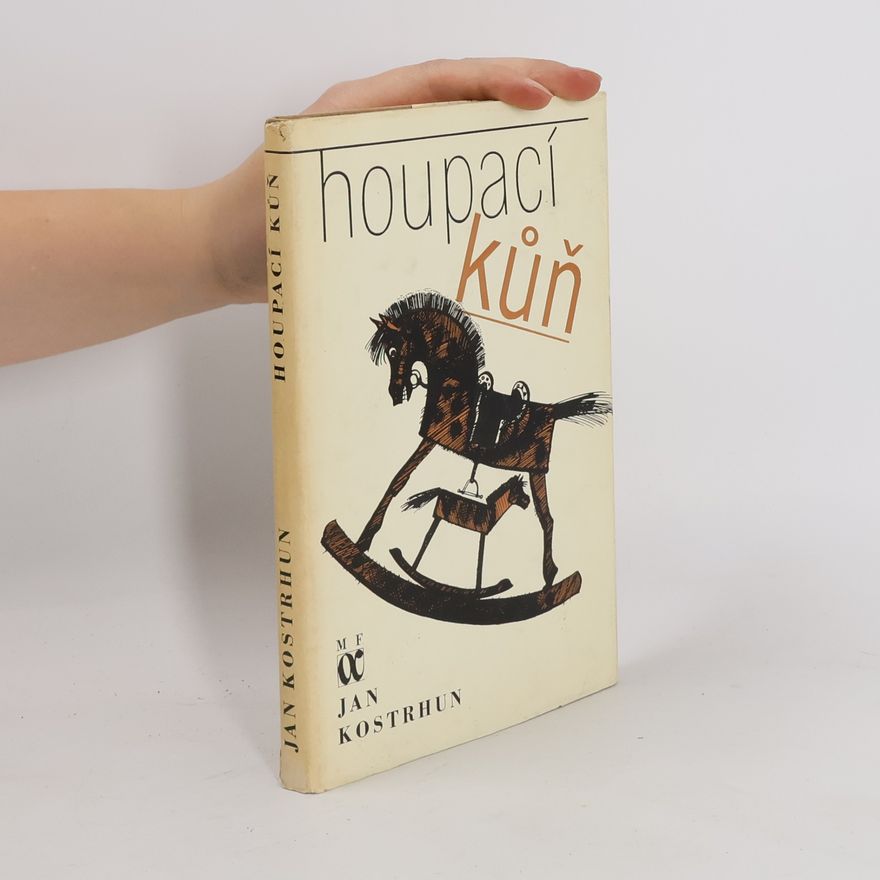 Jan Kostrhun Houpací kůň