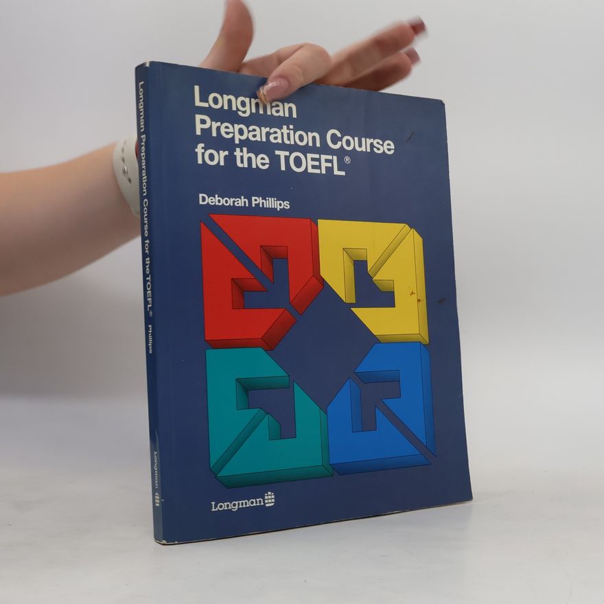 Deborah Phillips Longman preparation course for the TOEFL