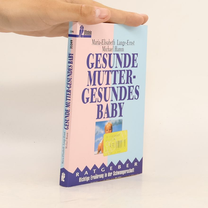 Maria-Elisabeth Lange Gesunde Mutter - gesundes Baby