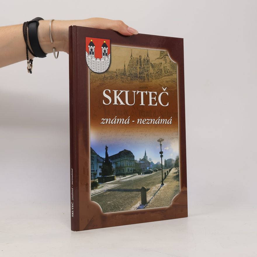 AA.VV. Skuteč. Známá - neznámá