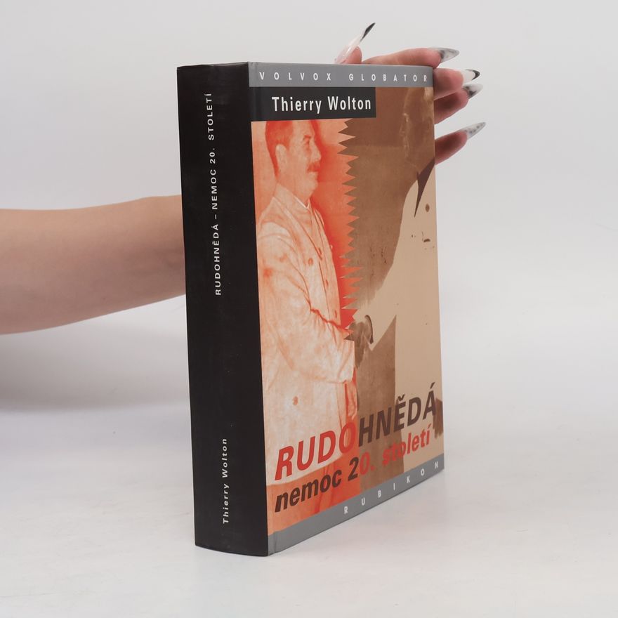 Thierry Wolton Rudohnědá nemoc 20. století