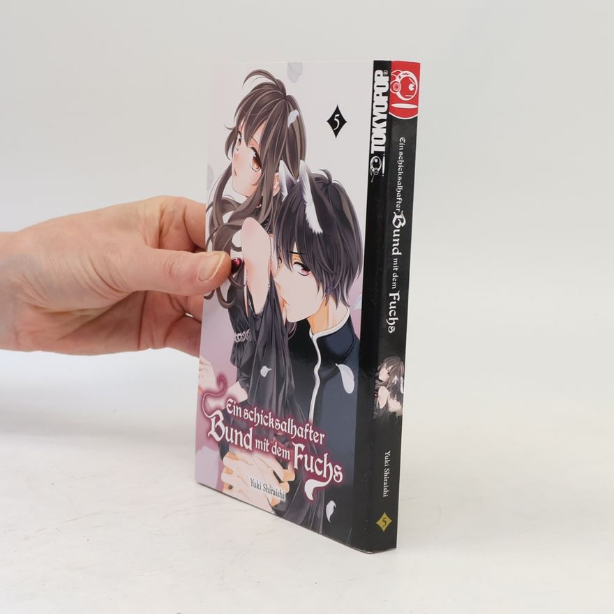 Yuki Shiraishi Ein schicksalhafter Bund mit dem Fuchs. Band 5